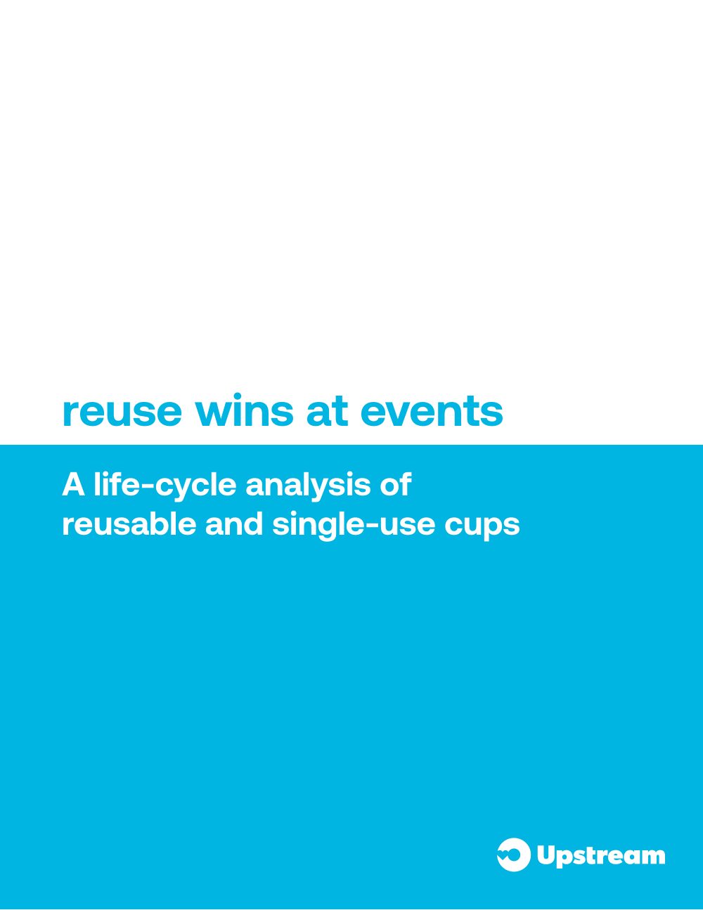 Cover of A life-cycle analysis (LCA) of reusable and single-use cups at events
