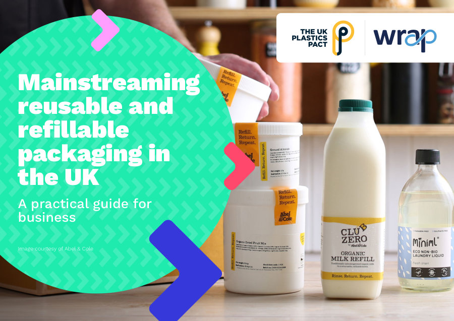 Cover of Mainstreaming reusable and refillable packaging in the UK – A practical guide for business